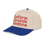 For Those Who Always Knew What It Was "Conform Concede Connive" Baseball Cap — Embroidered Cap