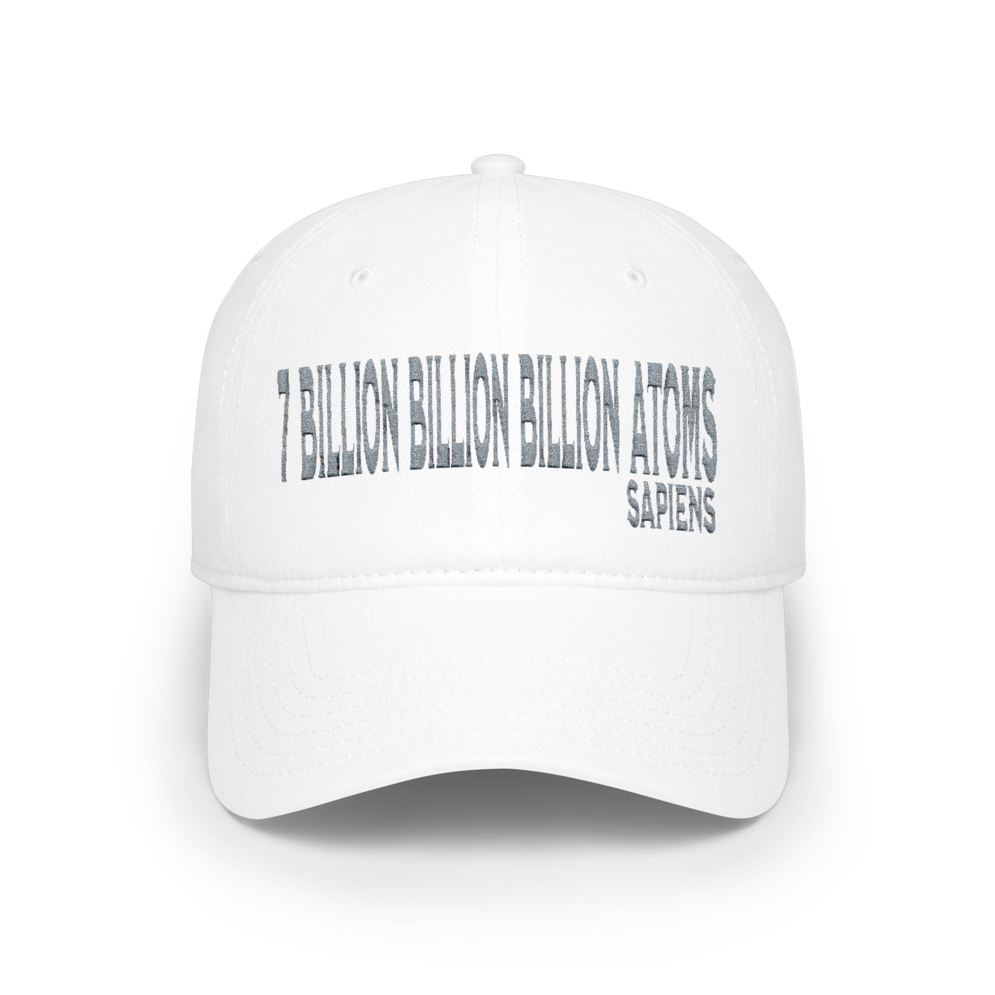 The Common Ground of "7 Billion Billion Billion Atoms" Low Profile Embroidered Baseball Cap
