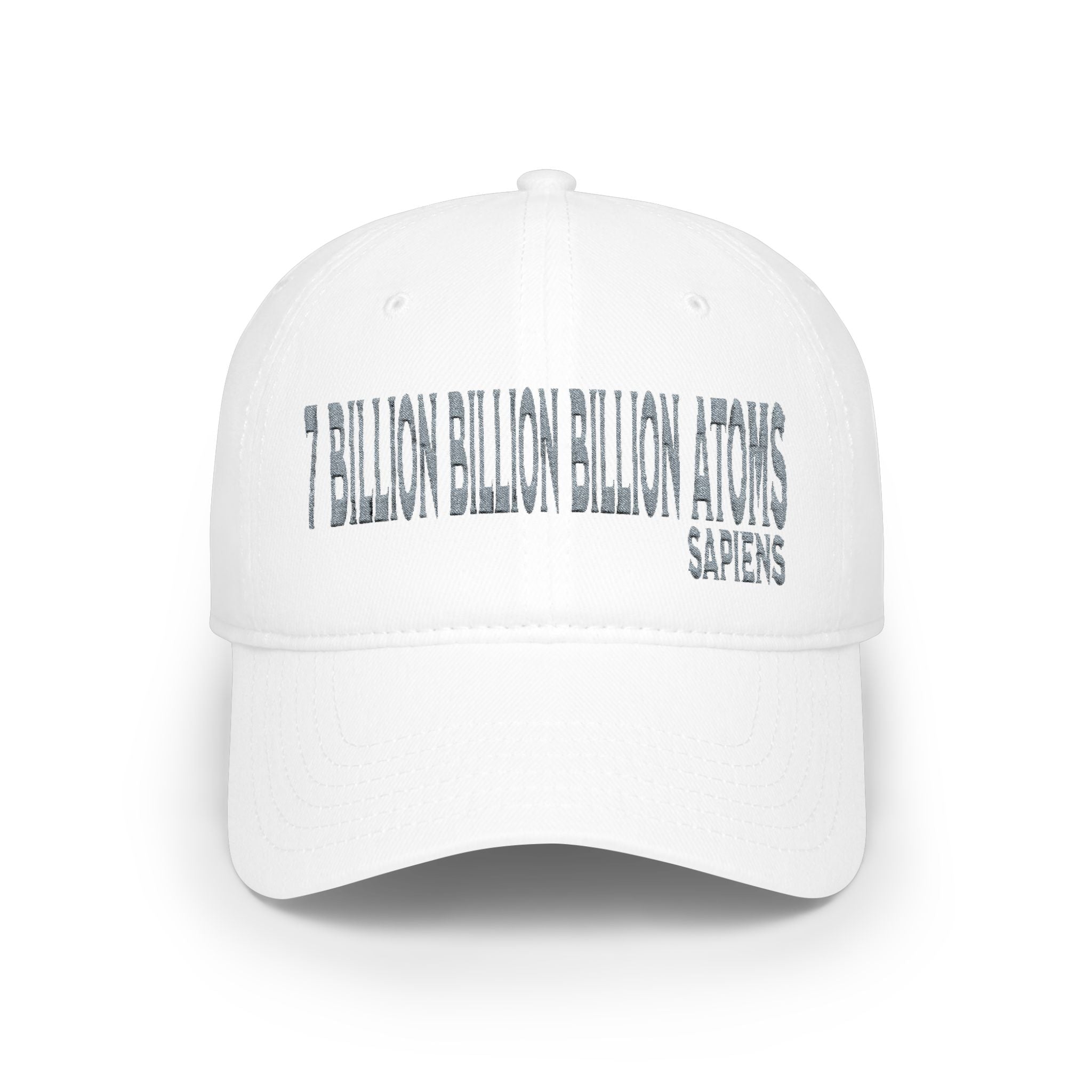 The Common Ground of "7 Billion Billion Billion Atoms" Low Profile Embroidered Baseball Cap
