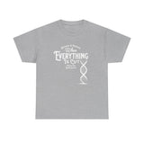 ΩThe End All Of Common Ground - DNA Connected T-Shirt — "Nothing Is Foreign" Illustrated In White
