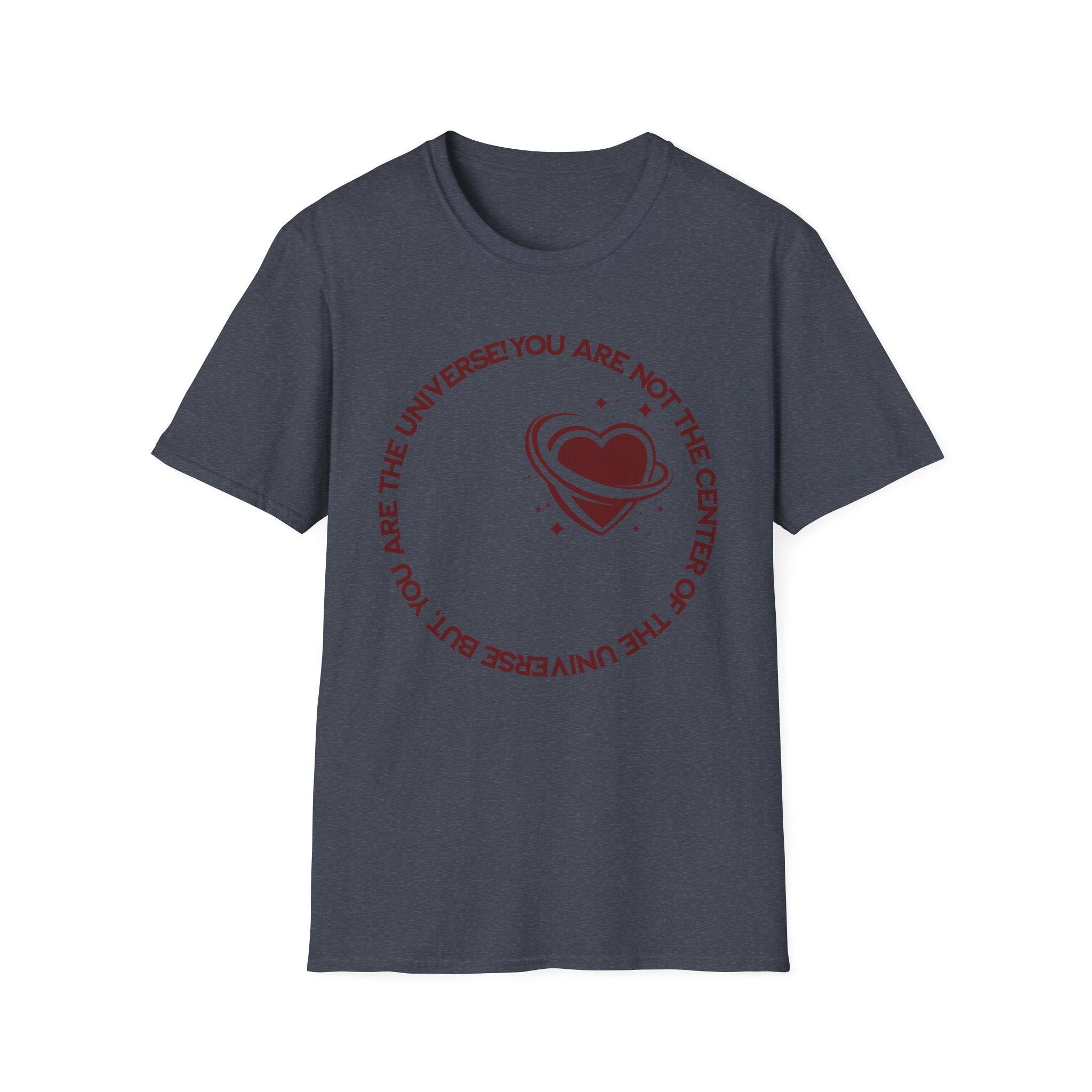 "You Are Not the Center of the Universe, But You Are The Universe" Retro Heart Graphic Tee