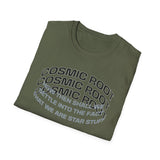 Star Stuff T-Shirt — "How then shall we settle into the fact that we are star stuff" Cosmic Astronomy Tee