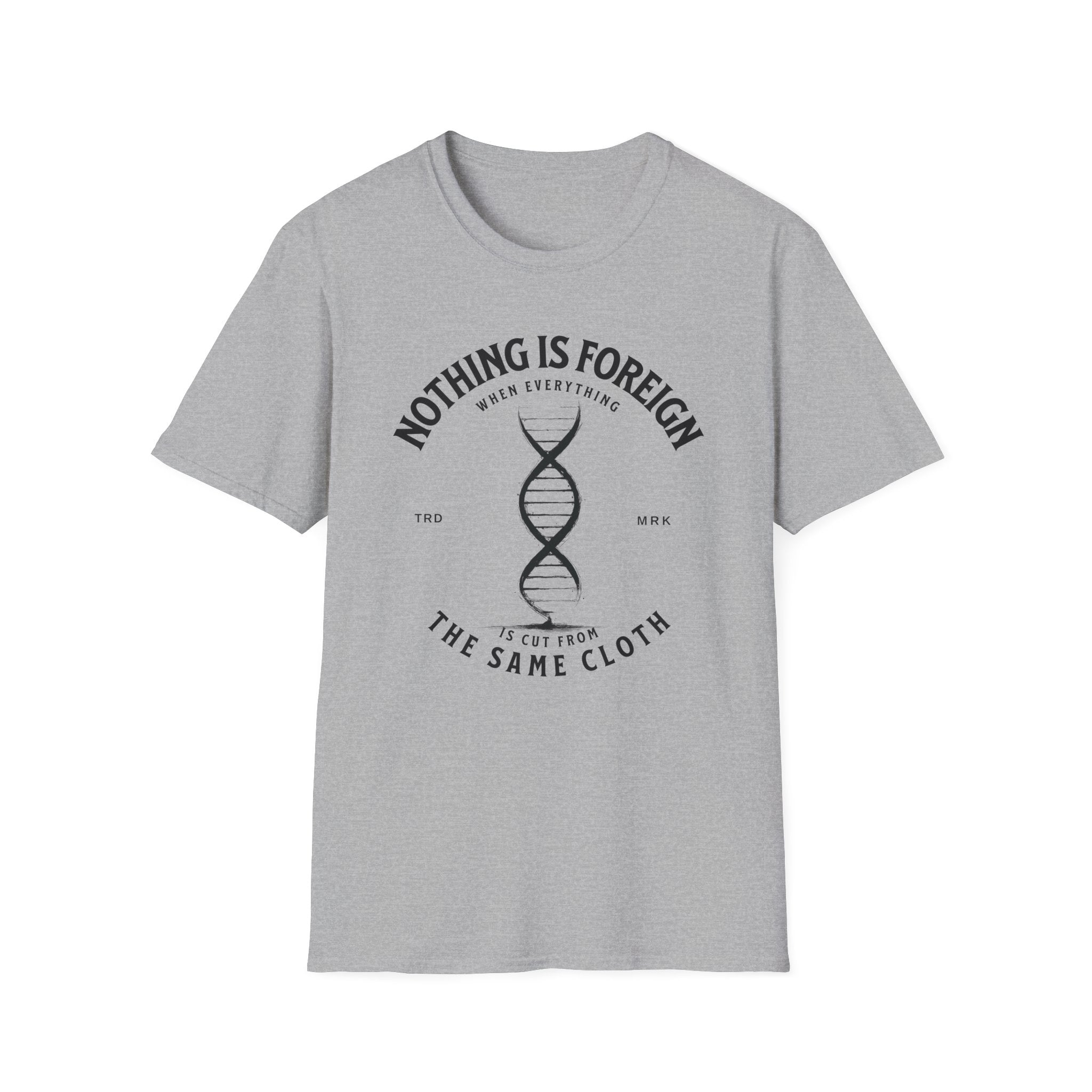 ΩThe End All Of Common Ground - DNA Connected T-Shirt — "Nothing Is Foreign" Illustrated In Black