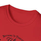 ΩThe End All Of Common Ground - DNA Connected T-Shirt — "Nothing Is Foreign" Illustrated In Black