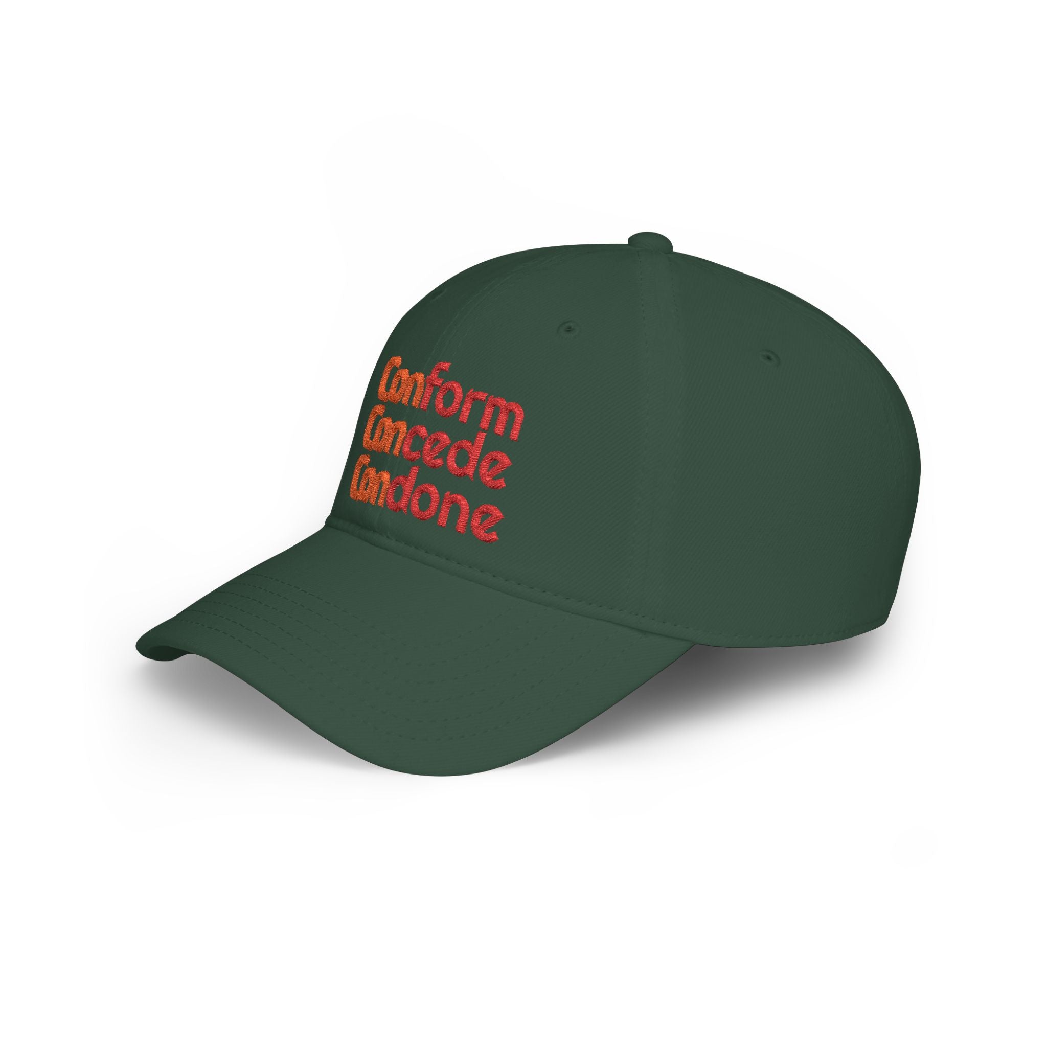 Conform Concede Condone" Embroidered Statement Low Profile Baseball Cap