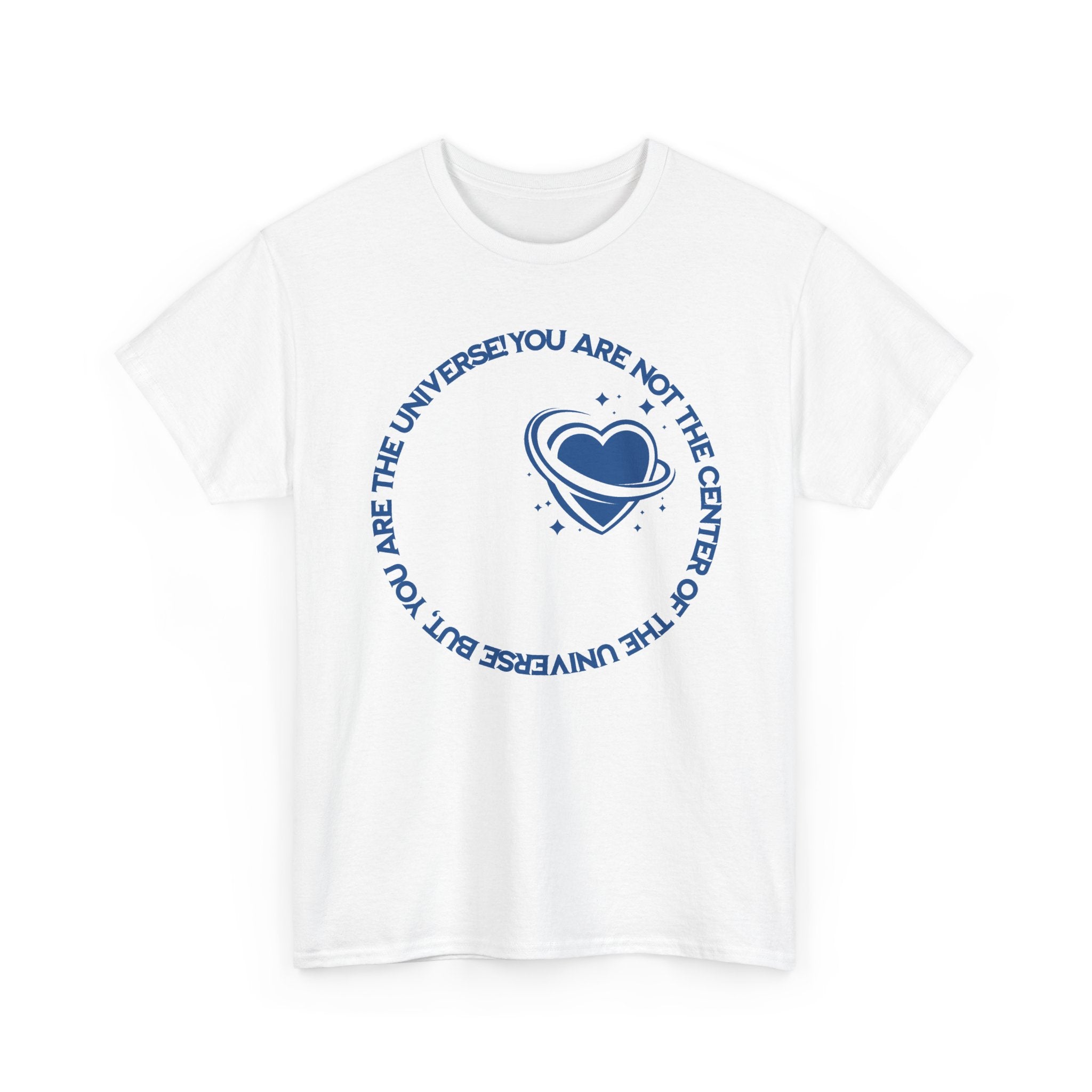 "You Are Not the Center of the Universe, But You Are The Universe" Retro Heart Graphic Tee