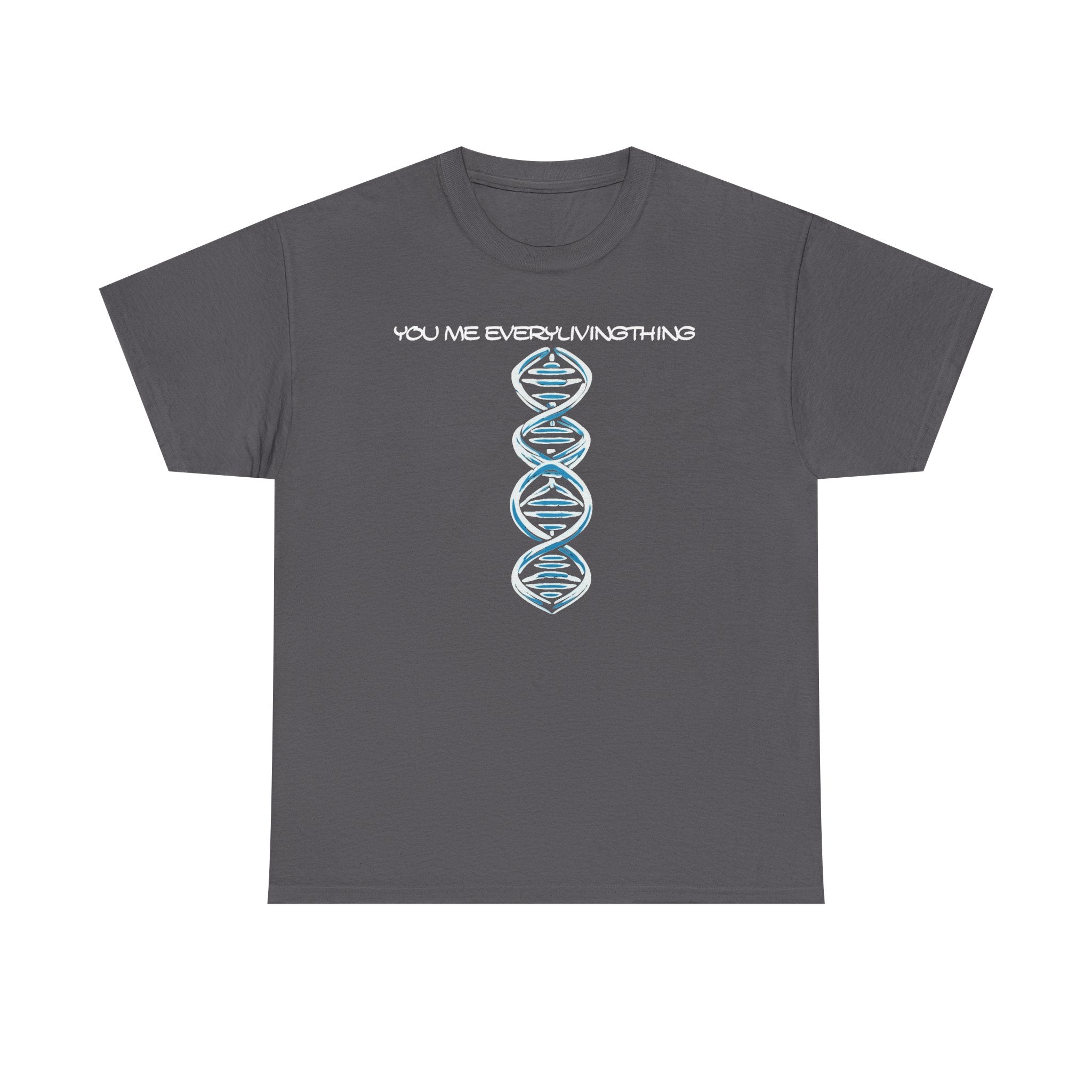 ΩThe End All Of Common Ground - DNA Connected T-Shirt — "Nothing Is Foreign"