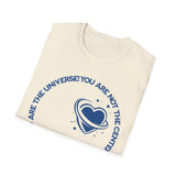 "You Are Not the Center of the Universe, But You Are The Universe" Retro Heart Graphic Tee