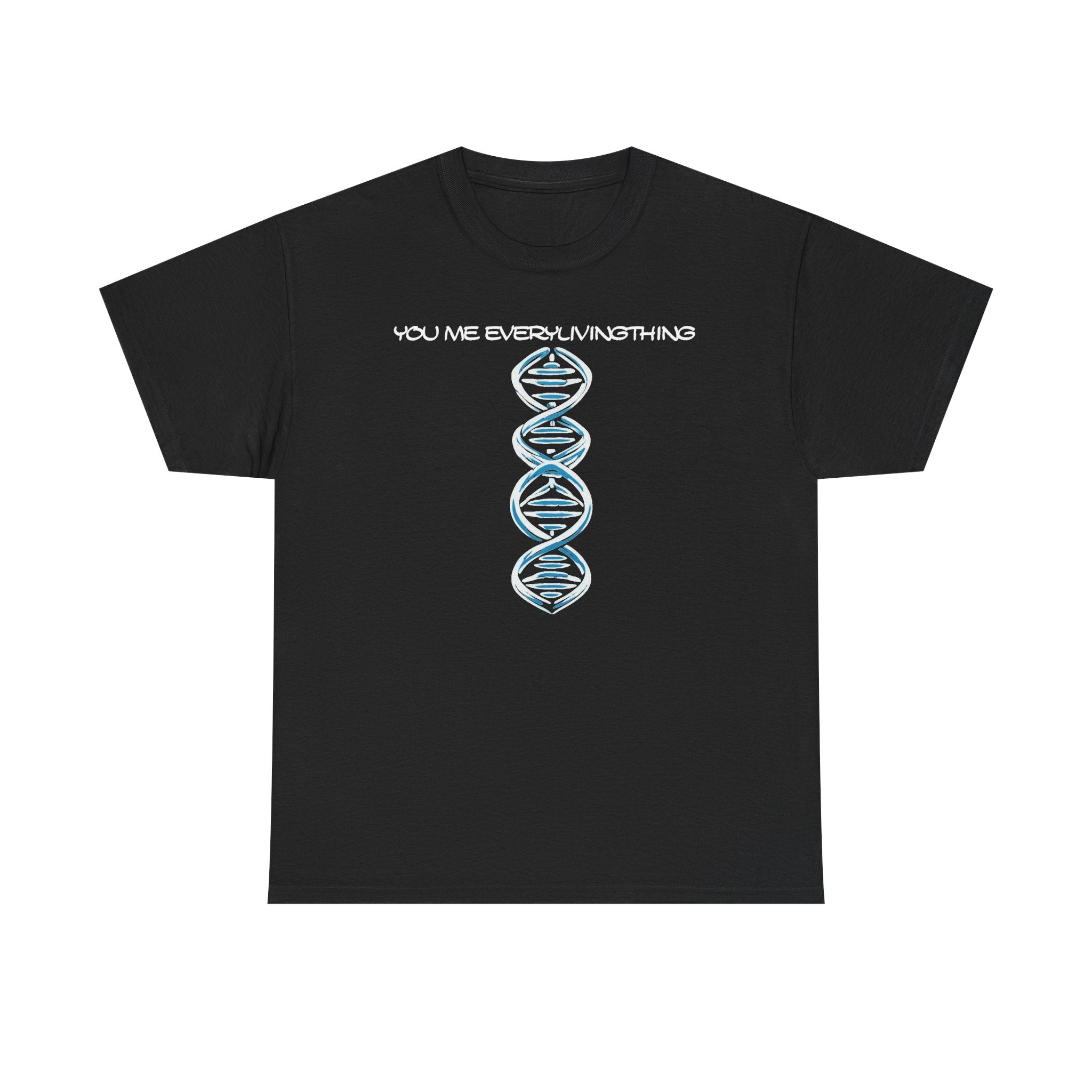 ΩThe End All Of Common Ground - DNA Connected T-Shirt — "Nothing Is Foreign"