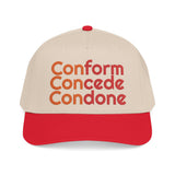 For Those Who Always Knew What It Was "Conform Concede Connive" Baseball Cap — Embroidered Cap