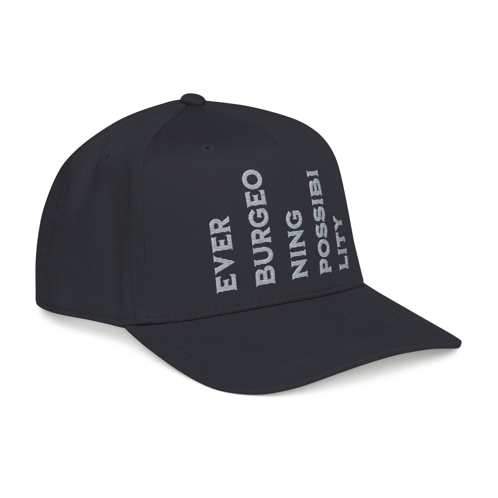 "Ever Burgeoning Possibility" Vertical Text Embroidered Hat