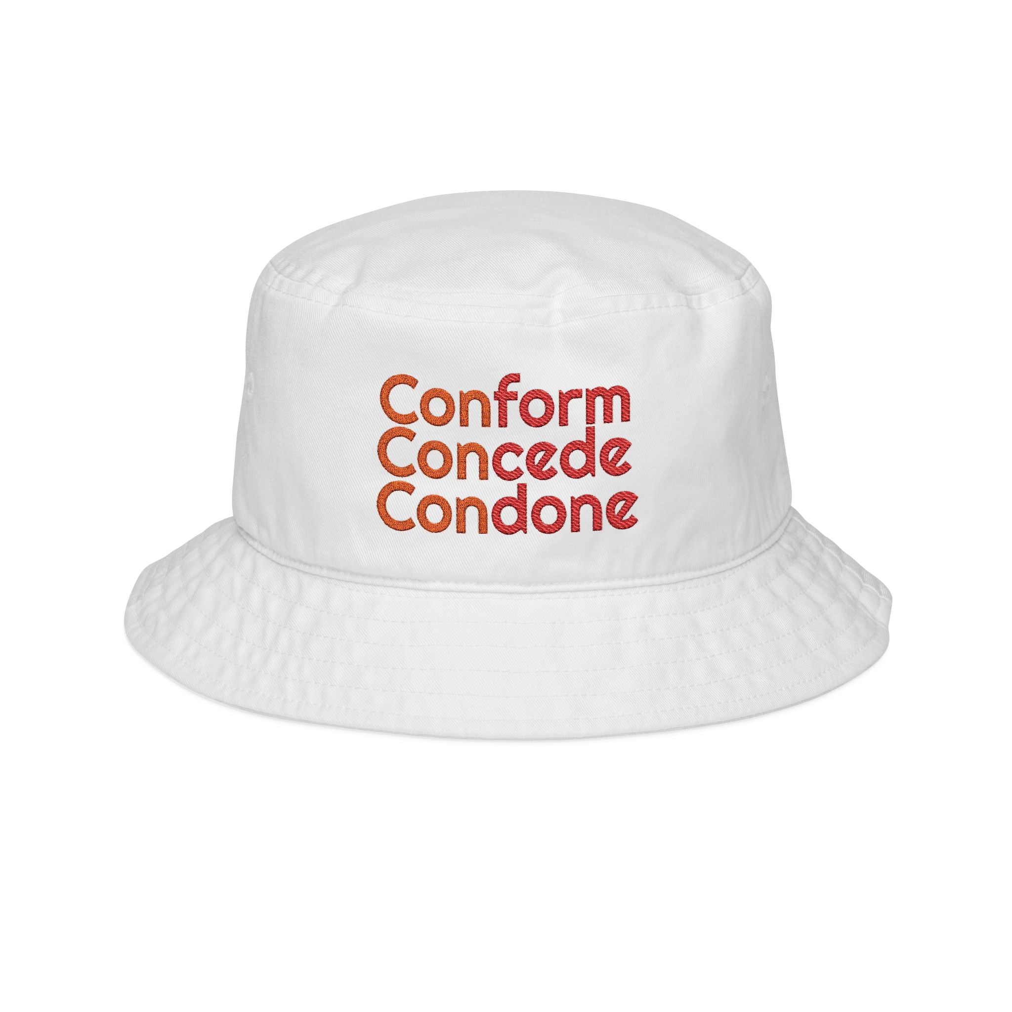 Conform Concede Condone Embroidered Bucket Hat