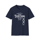 ΩThe End All Of Common Ground - DNA Connected T-Shirt — "Nothing Is Foreign" Illustrated In White