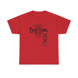 ΩThe End All Of Common Ground - DNA Connected T-Shirt — "Nothing Is Foreign" Illustrated In Black
