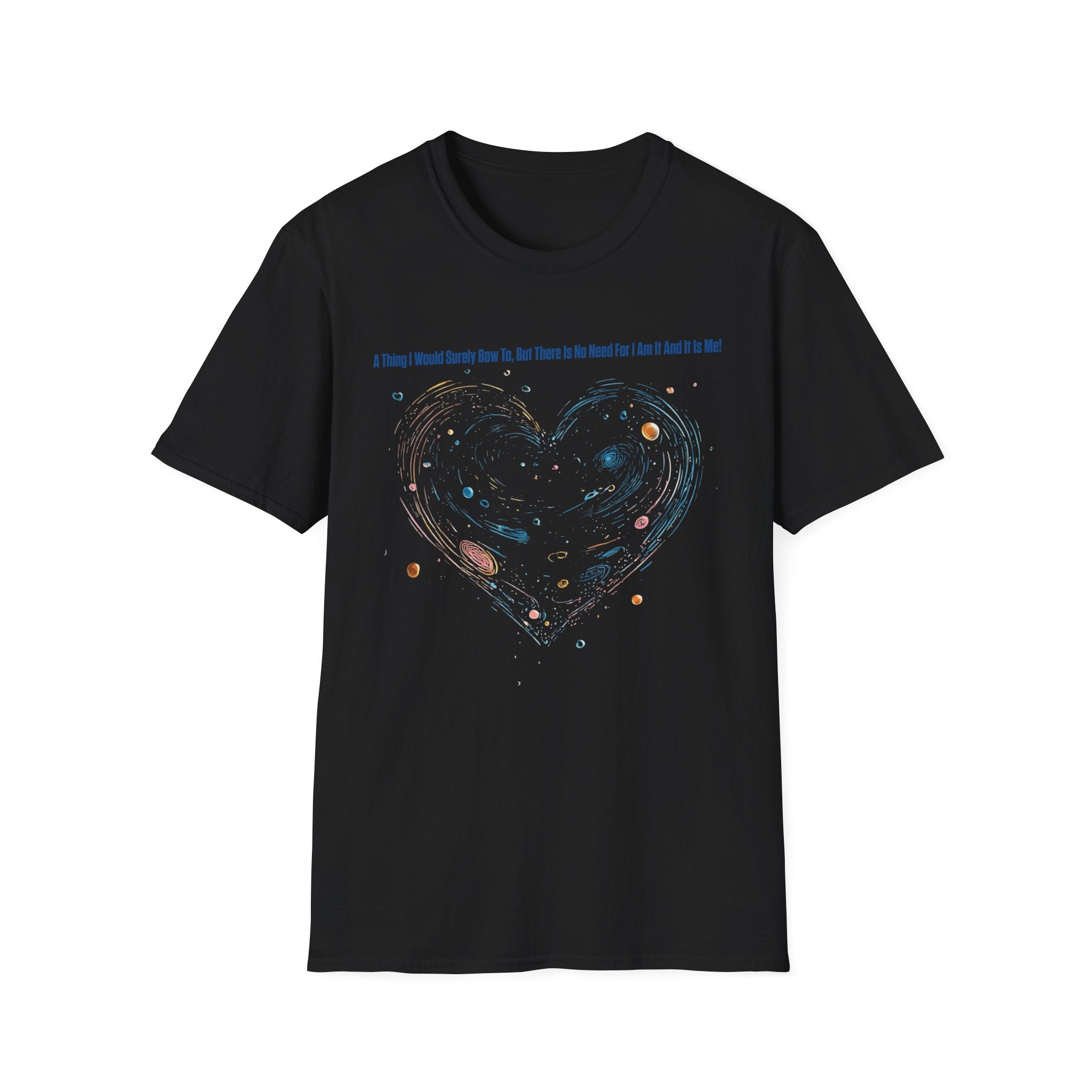 You Are The Cosmos And It Is You - Graphic Tee