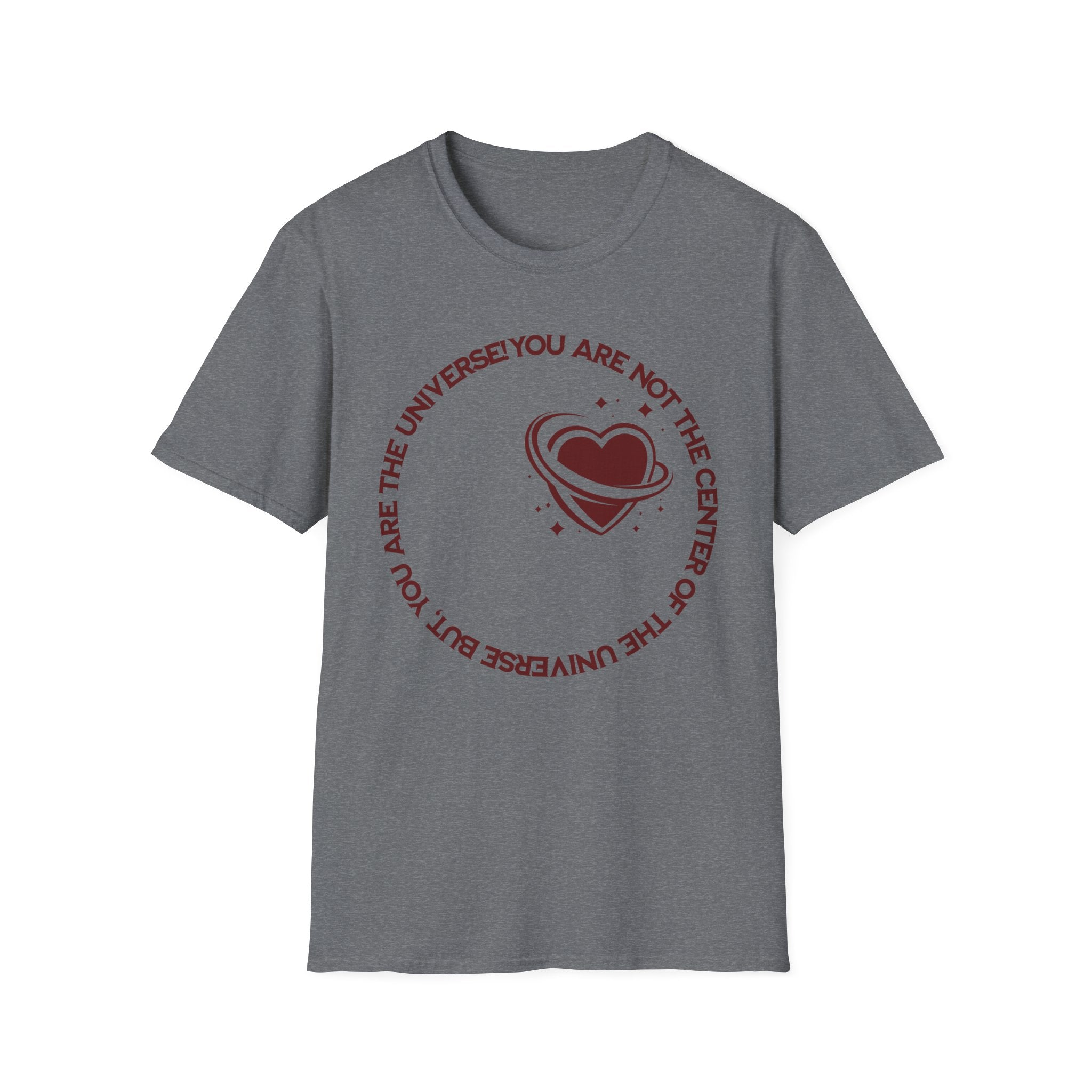 "You Are Not the Center of the Universe, But You Are The Universe" Retro Heart Graphic Tee