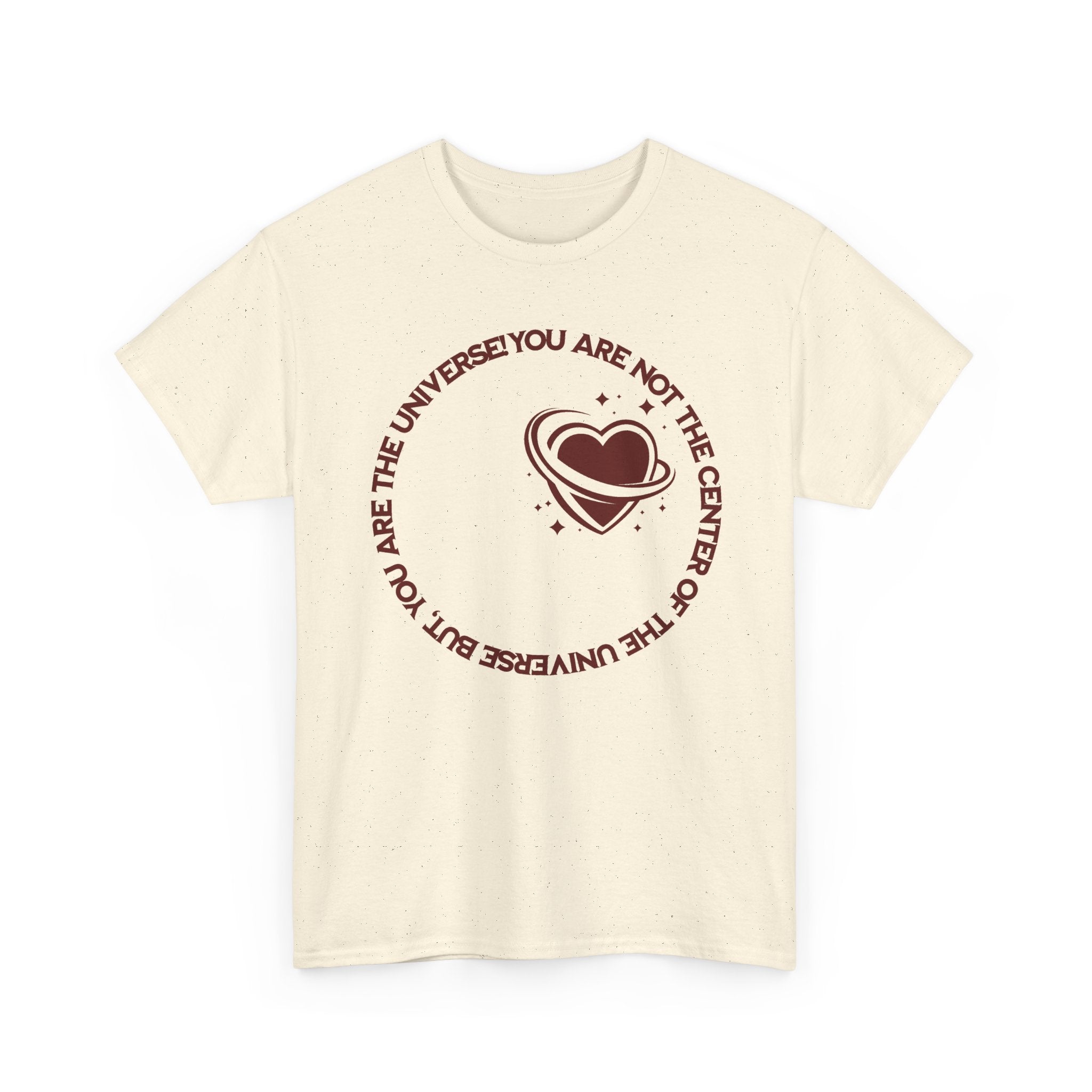 "You Are Not the Center of the Universe, But You Are The Universe" Retro Heart Graphic Tee
