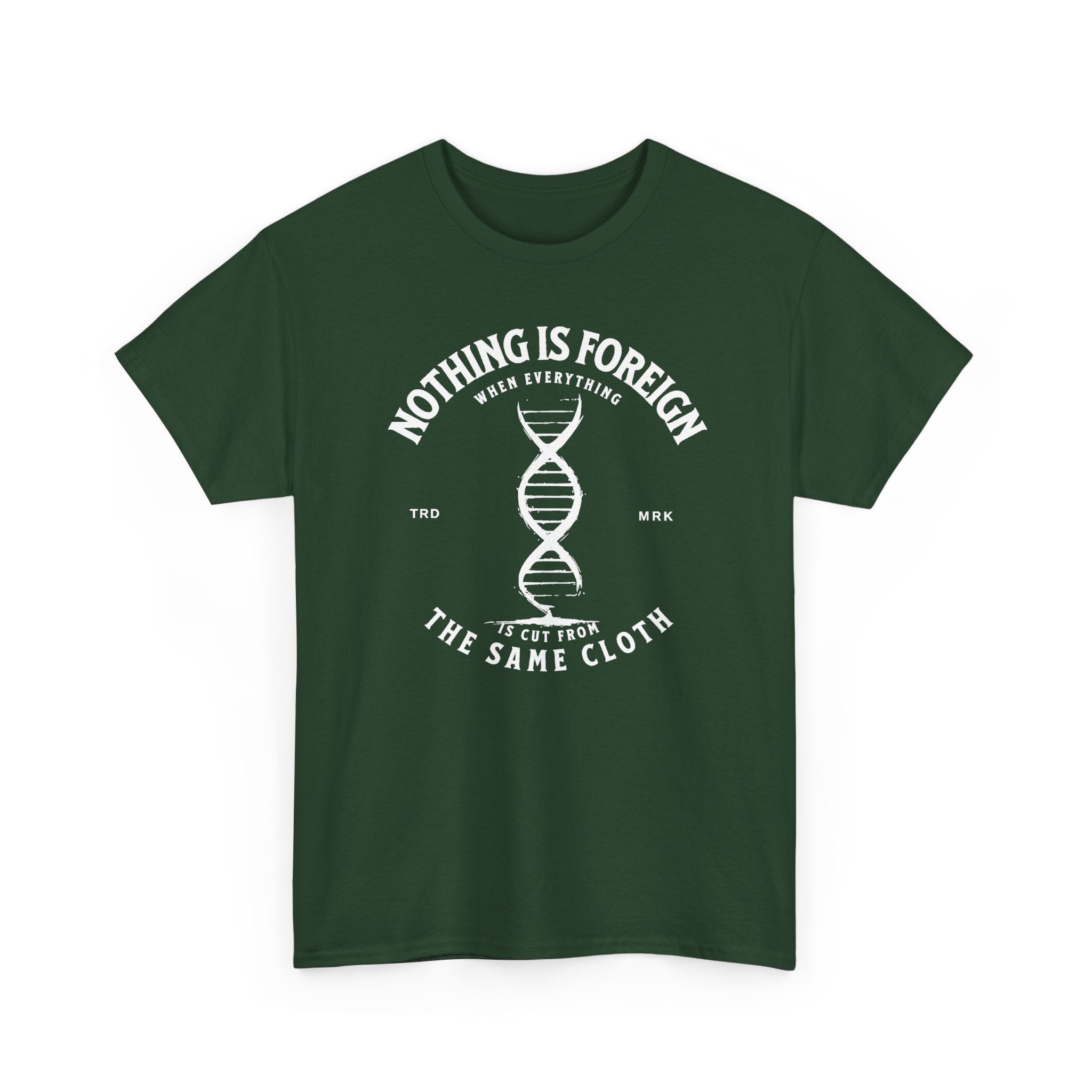 ΩThe End All Of Common Ground - DNA Connected T-Shirt — "Nothing Is Foreign" Illustrated In White