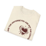 "You Are Not the Center of the Universe, But You Are The Universe" Retro Heart Graphic Tee