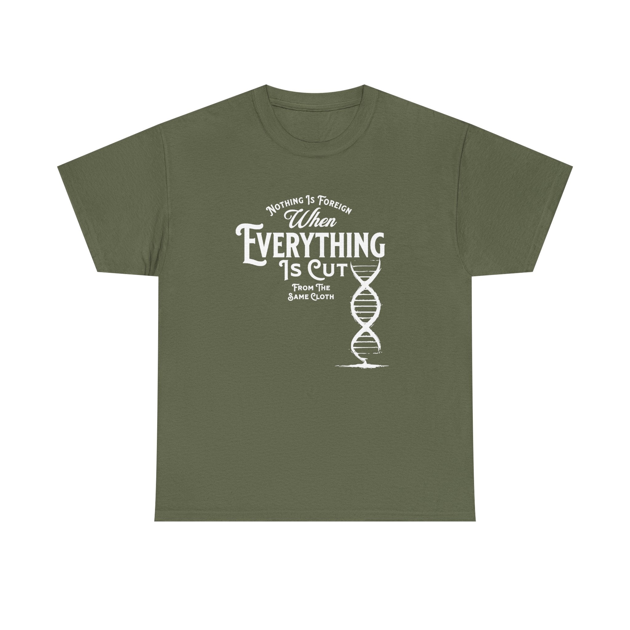ΩThe End All Of Common Ground - DNA Connected T-Shirt — "Nothing Is Foreign" Illustrated In White