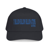 The Common Ground of "7 Billion Billion Billion Atoms" Embroidered Cap