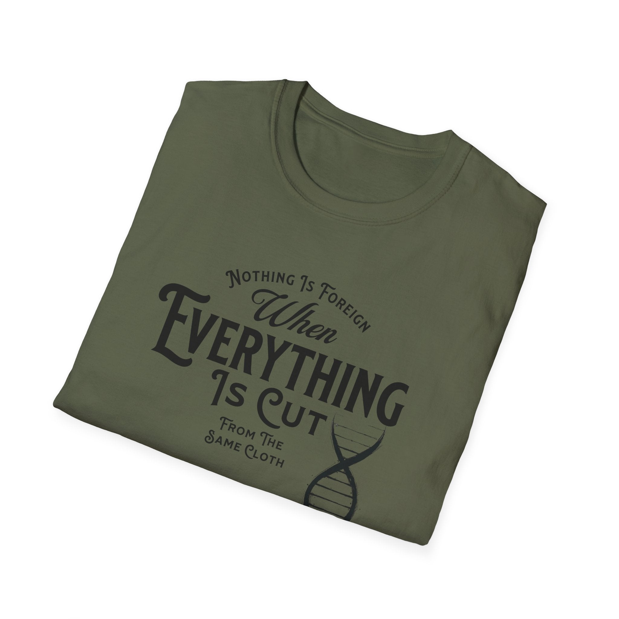 ΩThe End All Of Common Ground - DNA Connected T-Shirt — "Nothing Is Foreign" Illustrated In Black