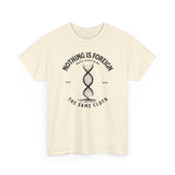 ΩThe End All Of Common Ground - DNA Connected T-Shirt — "Nothing Is Foreign" Illustrated In Black