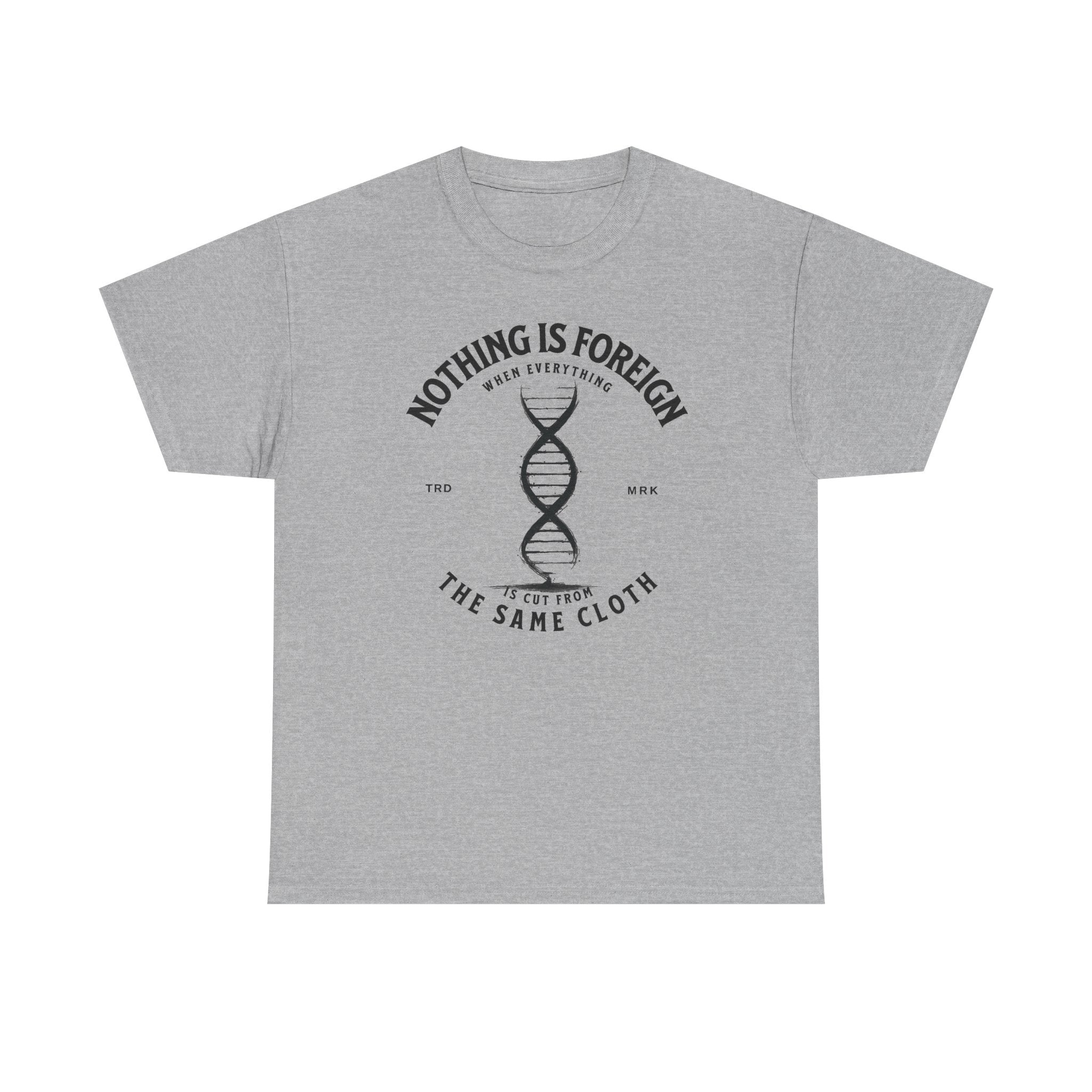 ΩThe End All Of Common Ground - DNA Connected T-Shirt — "Nothing Is Foreign" Illustrated In Black