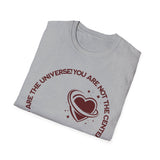 "You Are Not the Center of the Universe, But You Are The Universe" Retro Heart Graphic Tee