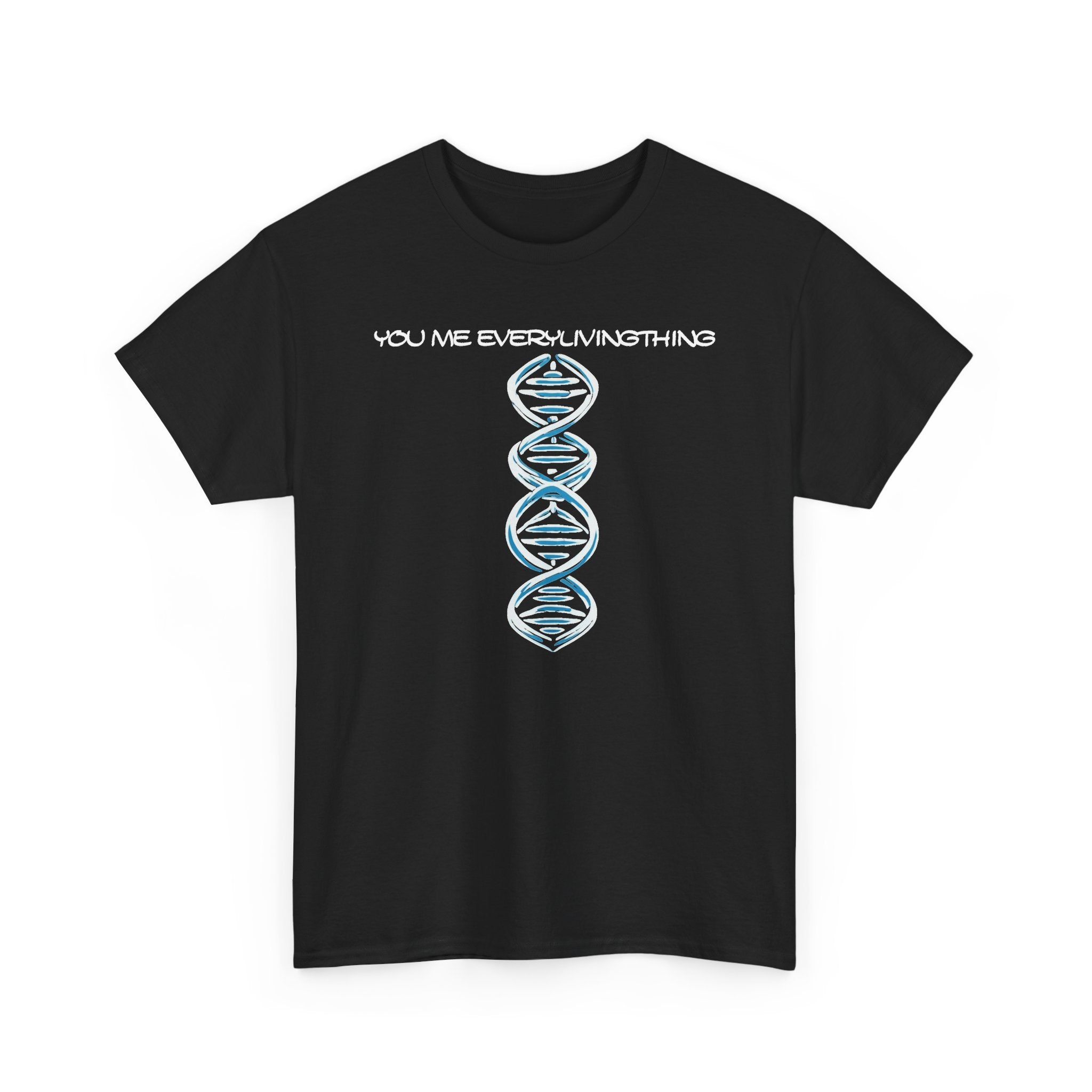 ΩThe End All Of Common Ground - DNA Connected T-Shirt — "Nothing Is Foreign"