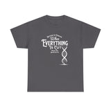 ΩThe End All Of Common Ground - DNA Connected T-Shirt — "Nothing Is Foreign" Illustrated In White