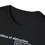 Politics of Distraction T-Shirt — Modern Maze Graphic Tee