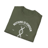ΩThe End All Of Common Ground - DNA Connected T-Shirt — "Nothing Is Foreign" Illustrated In White