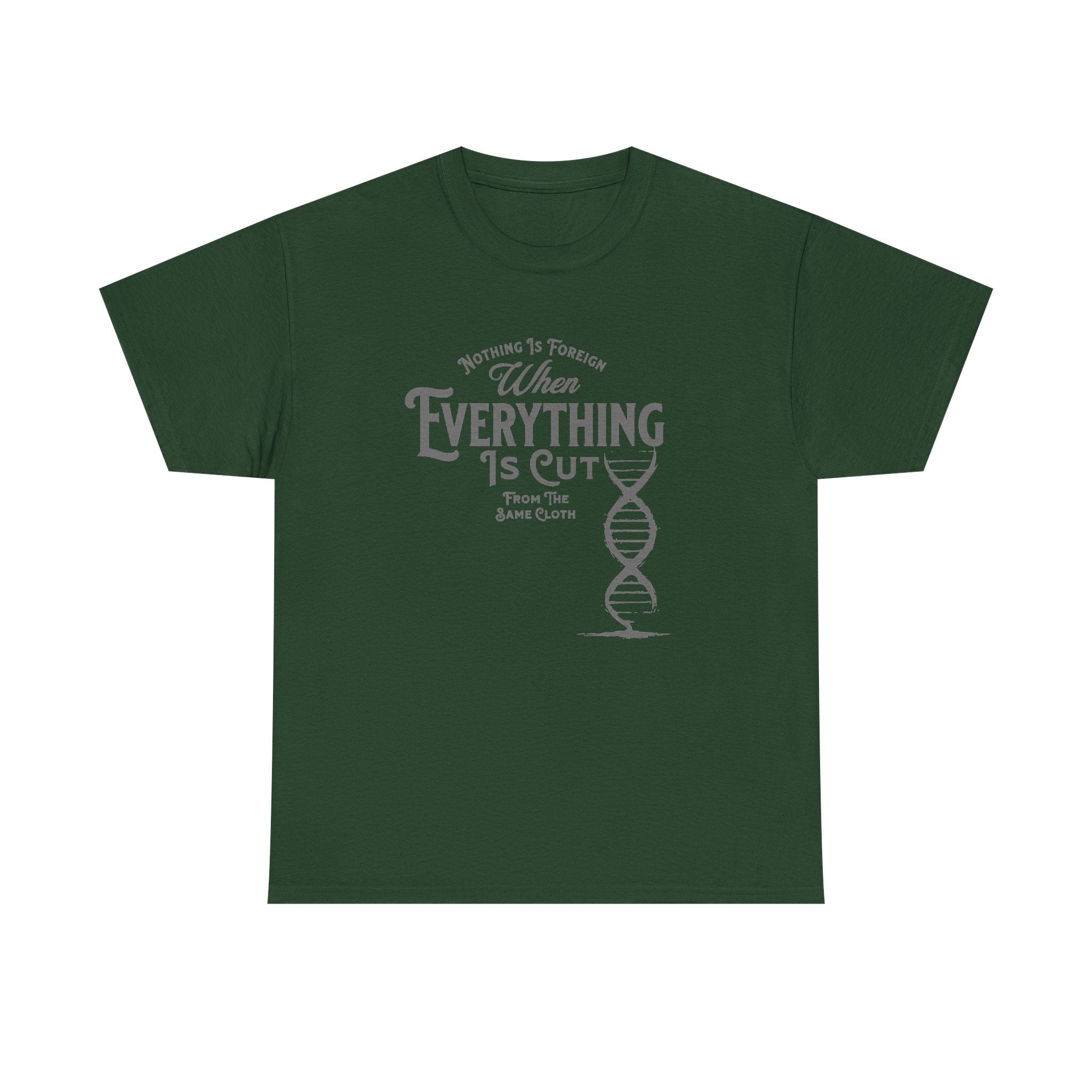ΩThe End All Of Common Ground - DNA Connected T-Shirt — "Nothing Is Foreign" Illustrated In Gray