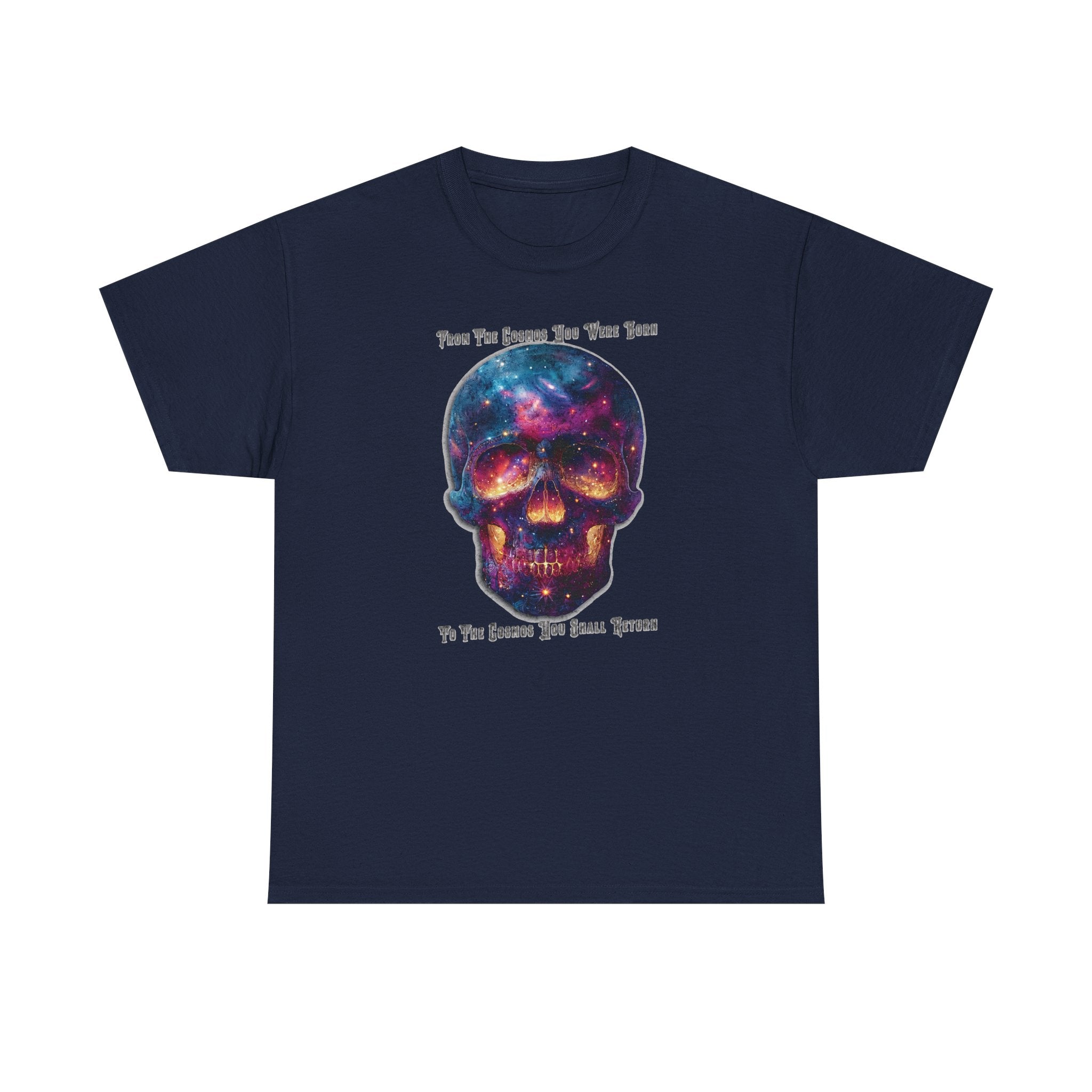 "From the Cosmos You Were Born, To the Cosmos You Shall Return" Graphic Tee