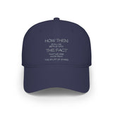 "How Then Shall We Settle Into the Fact that we are made of star stuff." Embroidered Baseball Cap