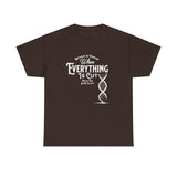 ΩThe End All Of Common Ground - DNA Connected T-Shirt — "Nothing Is Foreign" Illustrated In White