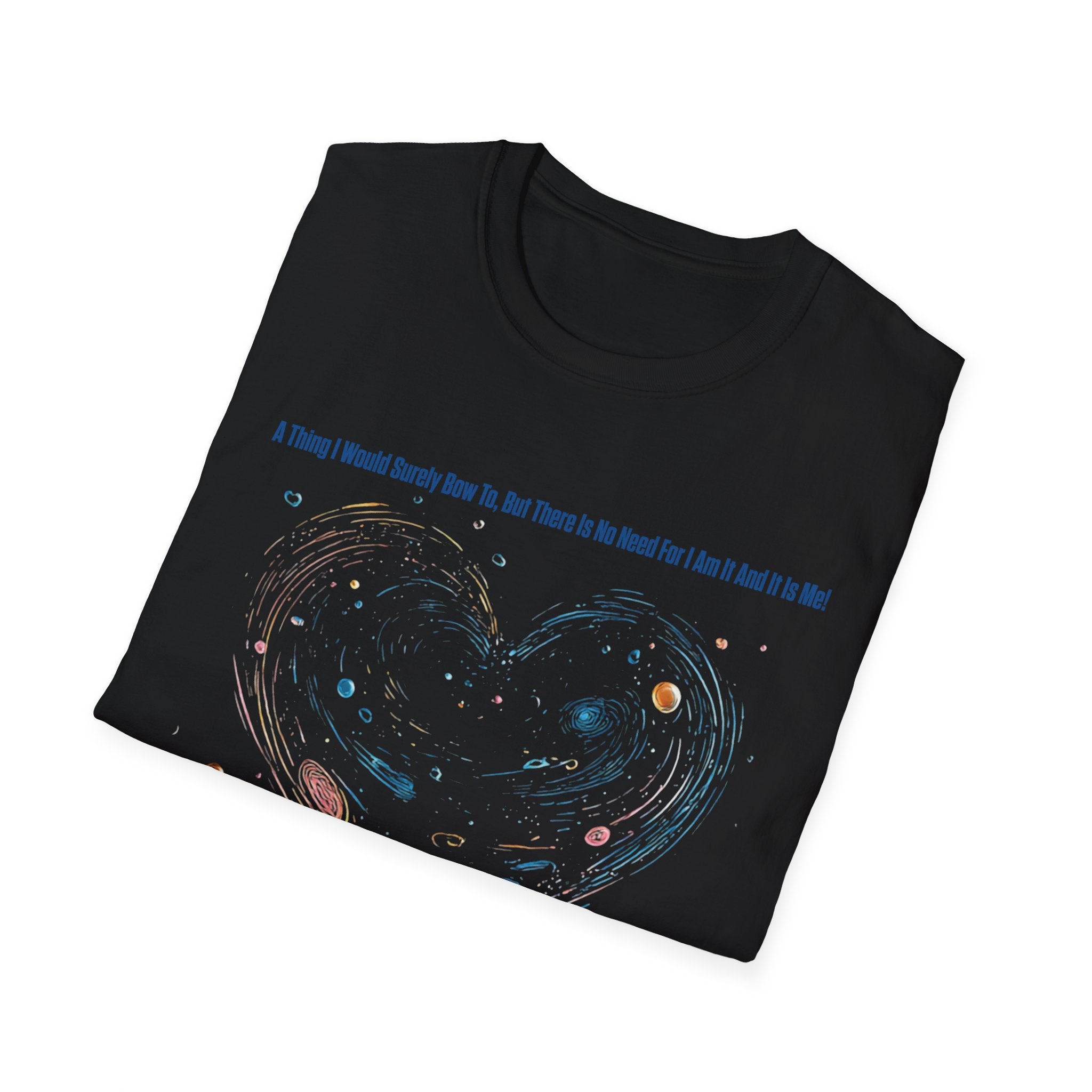 You Are The Cosmos And It Is You - Graphic Tee