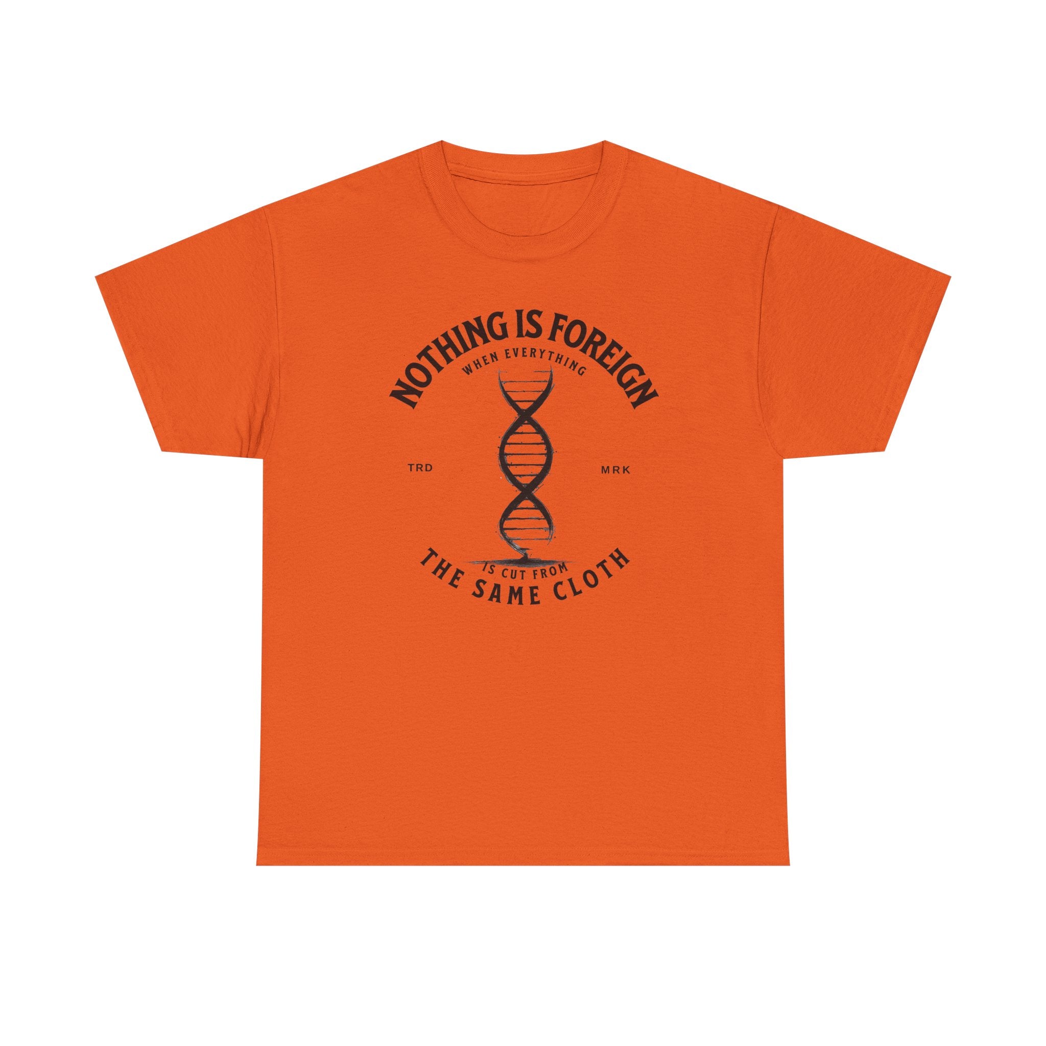ΩThe End All Of Common Ground - DNA Connected T-Shirt — "Nothing Is Foreign" Illustrated In Black
