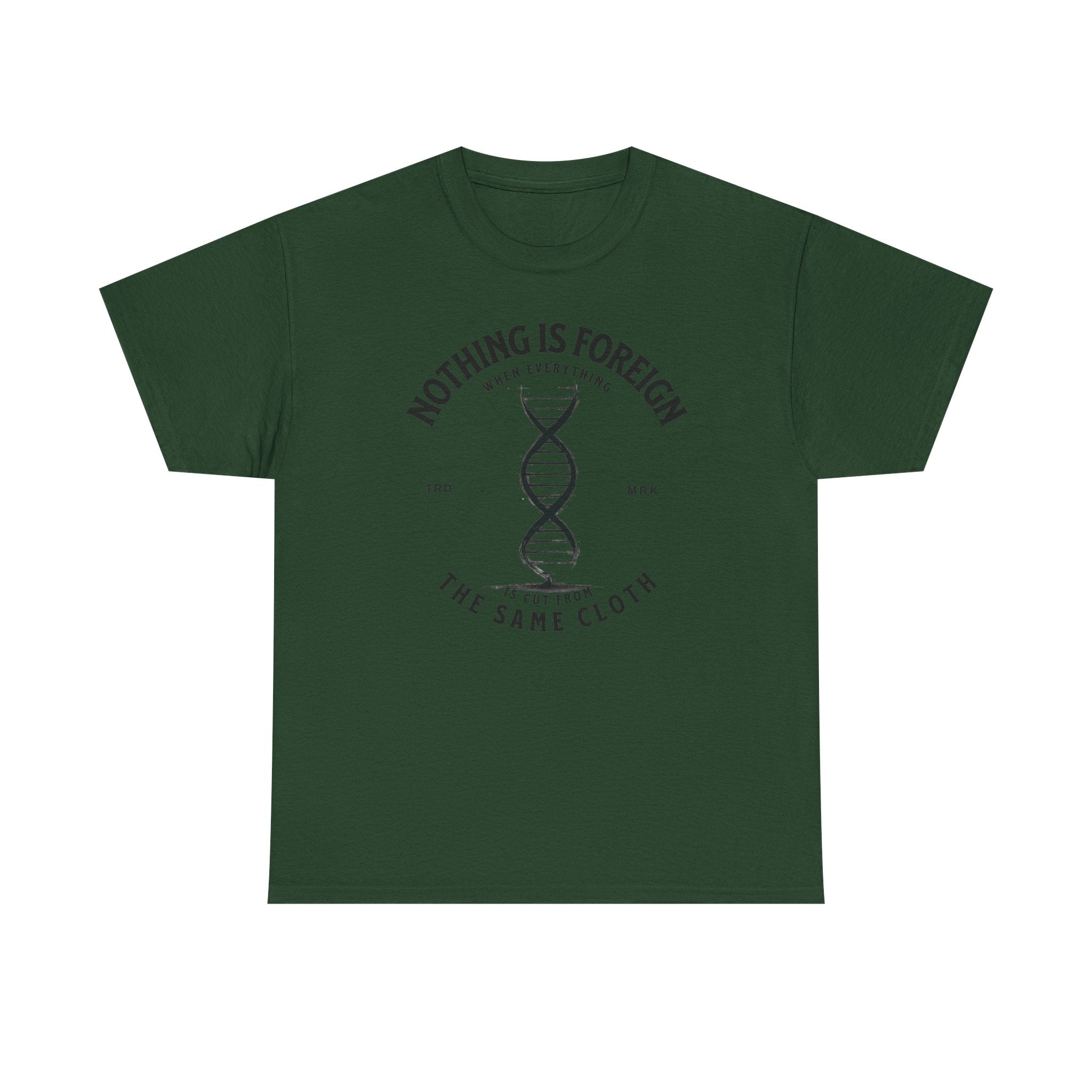 ΩThe End All Of Common Ground - DNA Connected T-Shirt — "Nothing Is Foreign" Illustrated In Black
