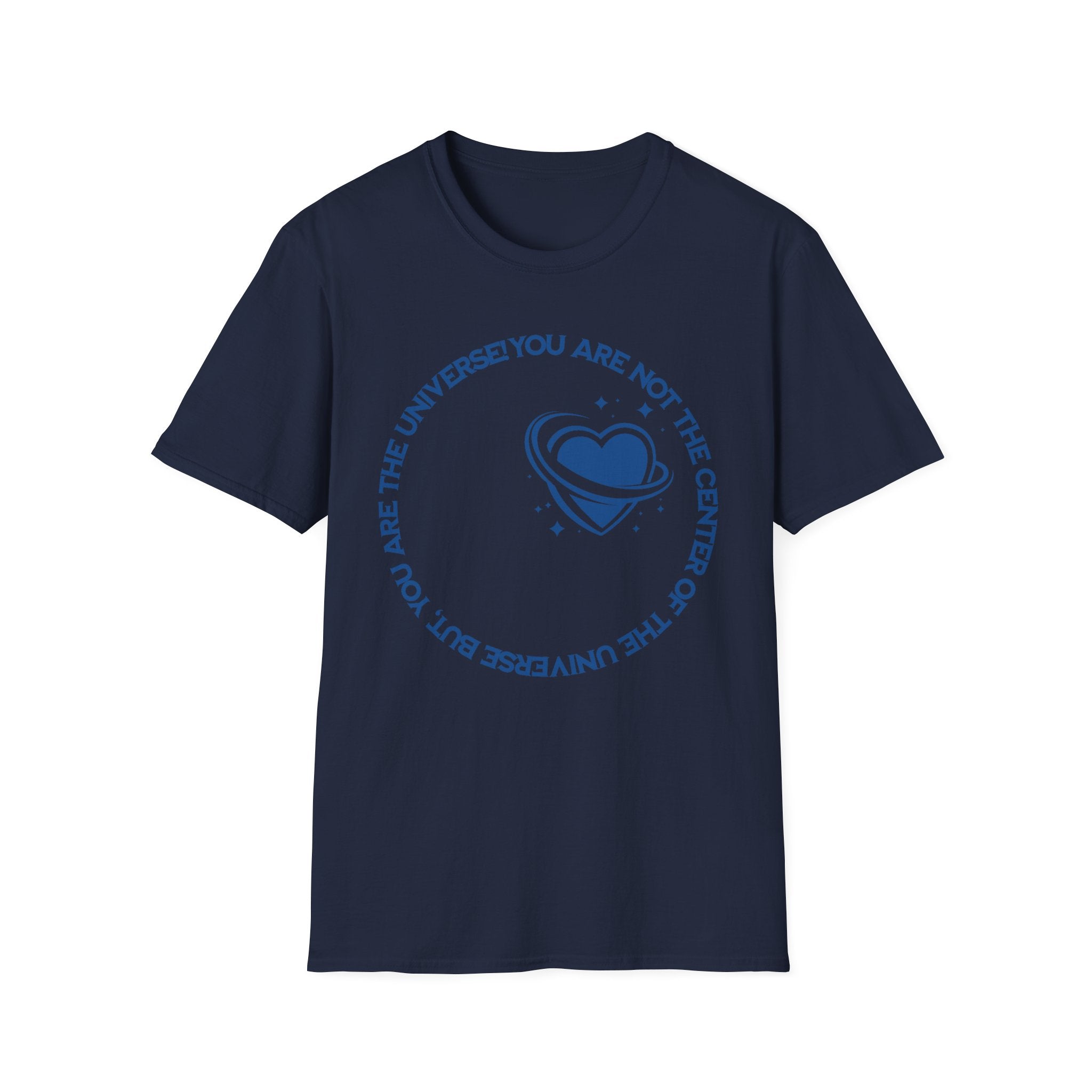"You Are Not the Center of the Universe, But You Are The Universe" Retro Heart Graphic Tee