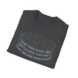 Star Stuff T-Shirt — "How then shall we settle into the fact that we are star stuff" Cosmic Astronomy Tee