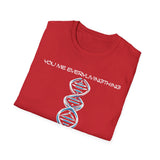 ΩThe End All Of Common Ground - DNA Connected T-Shirt — "Nothing Is Foreign"