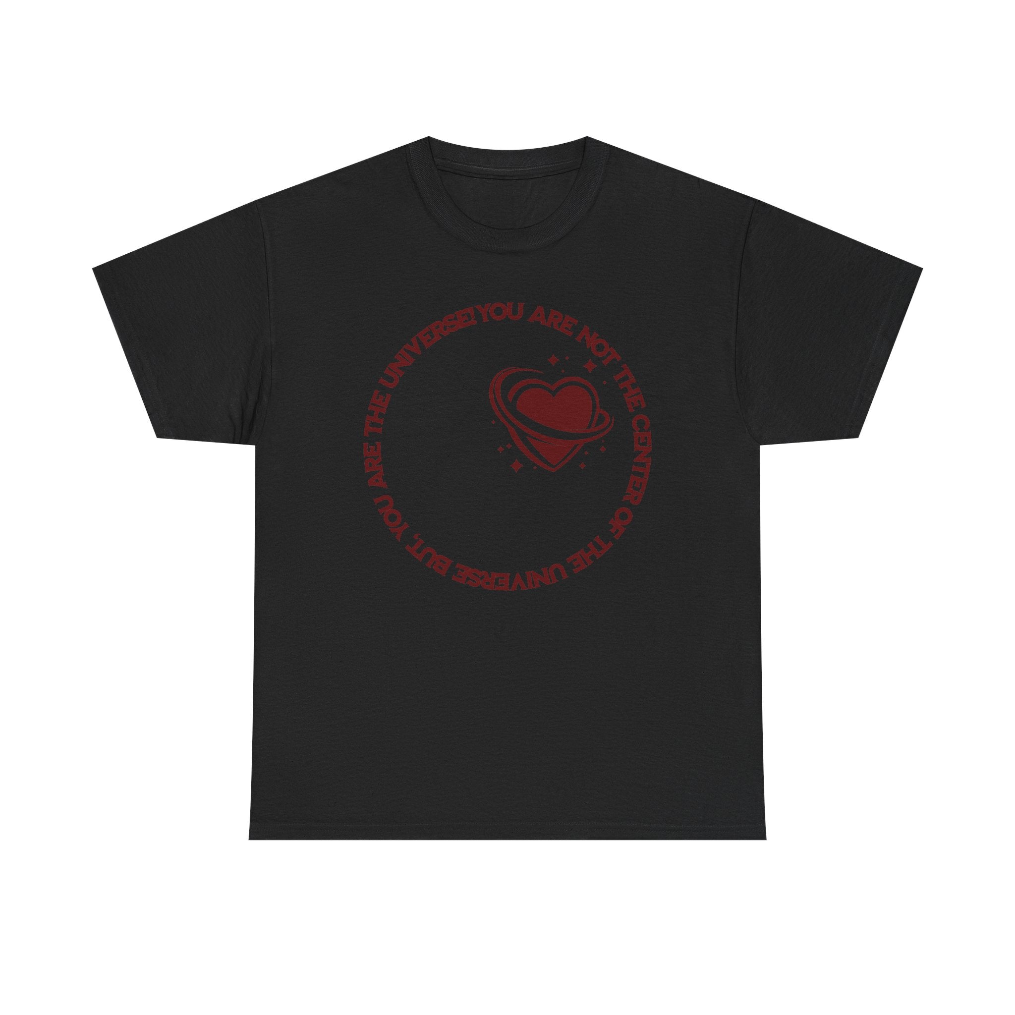 "You Are Not the Center of the Universe, But You Are The Universe" Retro Heart Graphic Tee