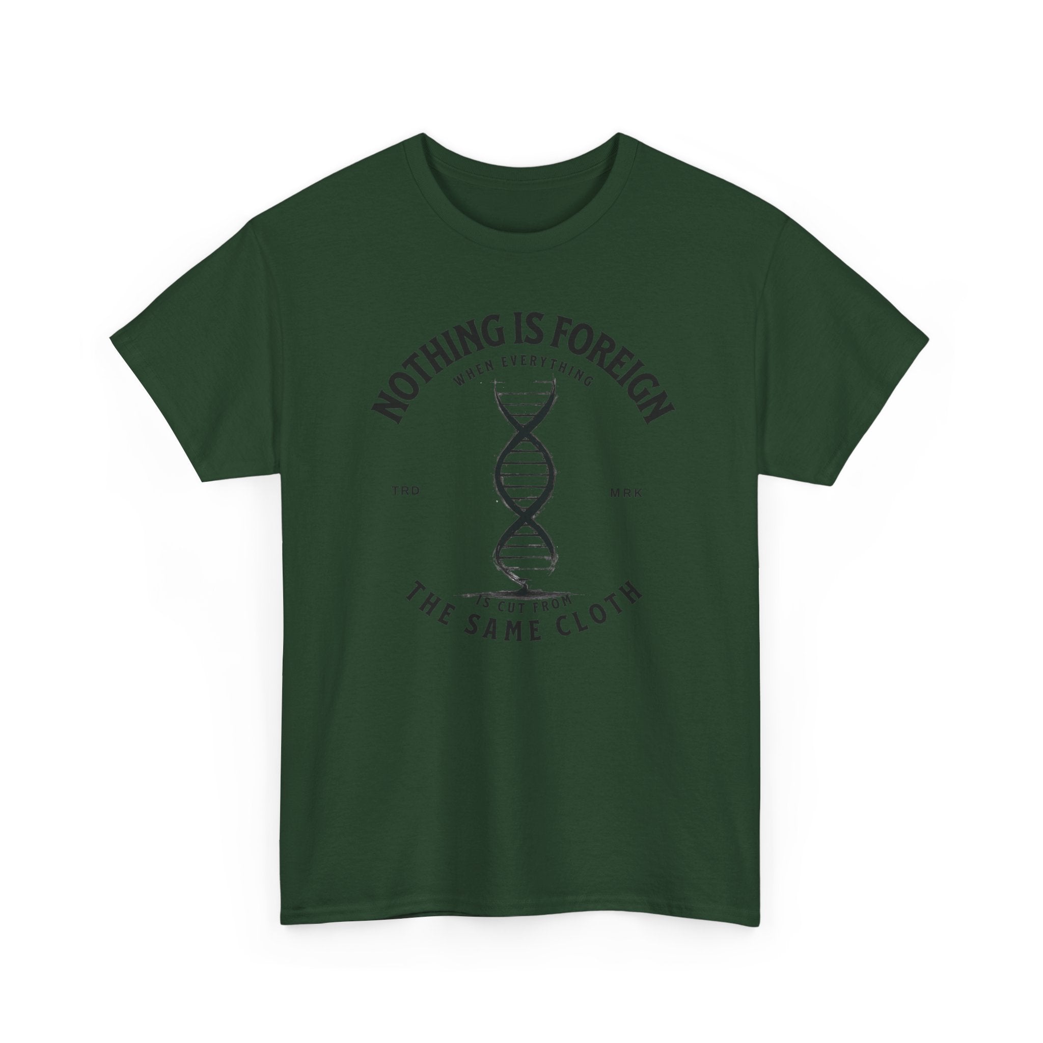 ΩThe End All Of Common Ground - DNA Connected T-Shirt — "Nothing Is Foreign" Illustrated In Black