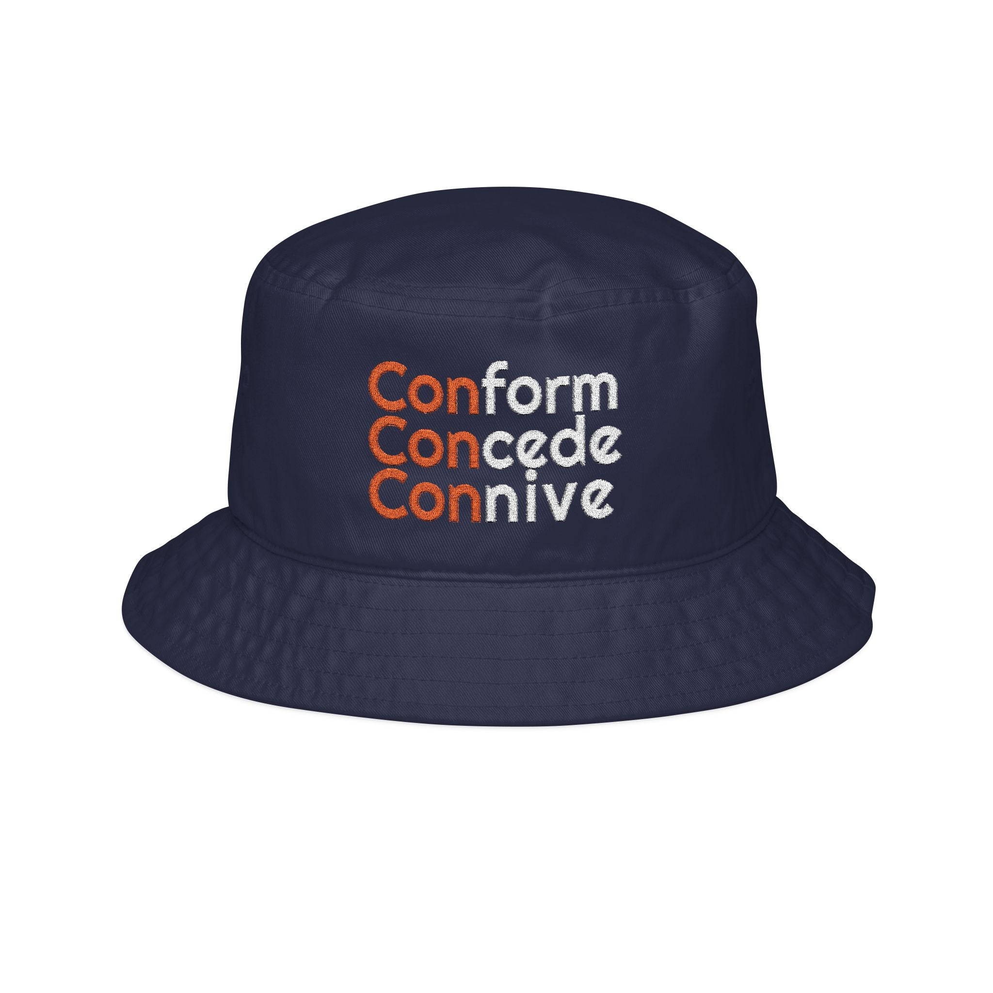 Conform Concede Connive Embroidered Bucket Hat — Bold Statement Accessory