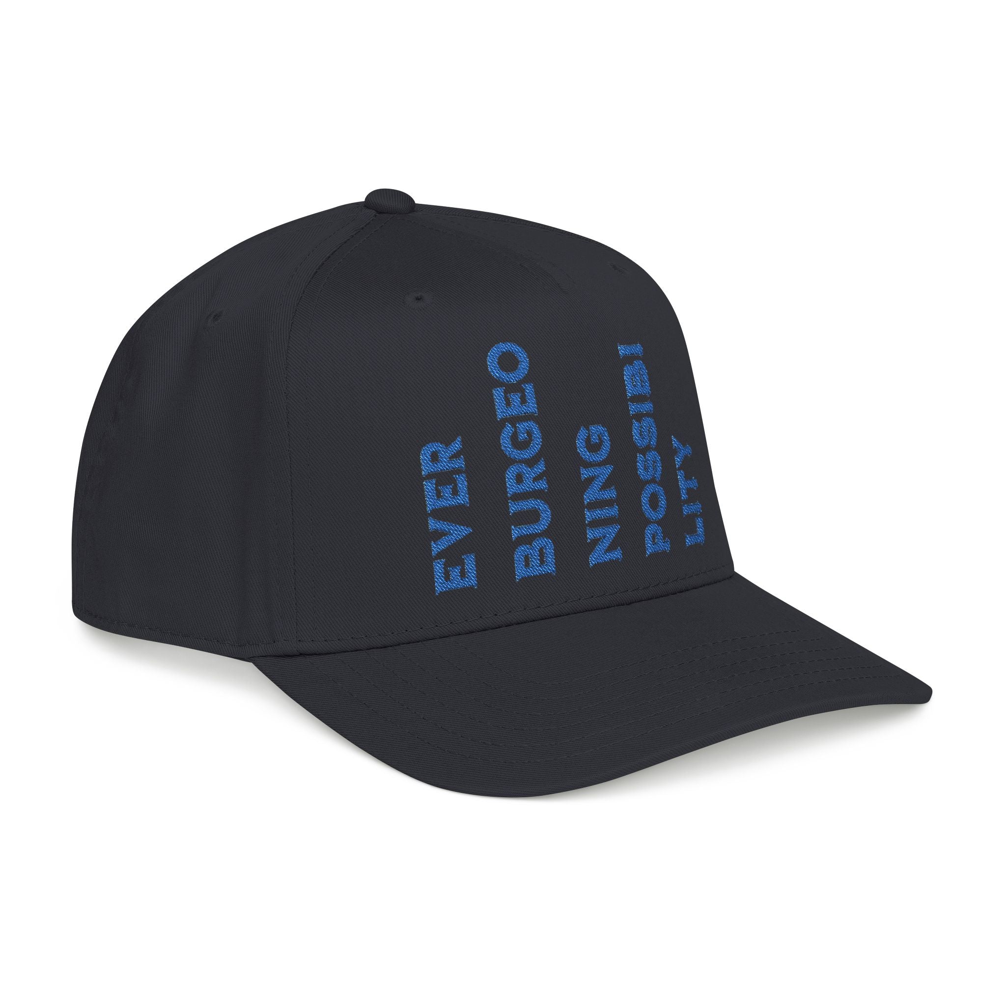 "Ever Burgeoning Possibility" Vertical Text Embroidered Hat