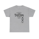 ΩThe End All Of Common Ground - DNA Connected T-Shirt — "Nothing Is Foreign" Illustrated In Black