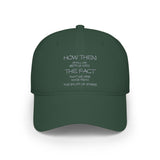 "How Then Shall We Settle Into the Fact that we are made of star stuff." Embroidered Baseball Cap