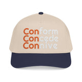 For Those Who Always Knew What It Was "Conform Concede Connive" Baseball Cap — Embroidered Cap
